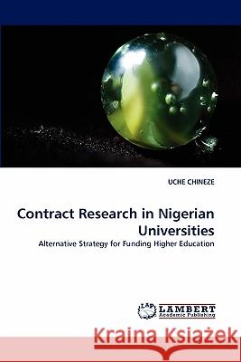 Contract Research in Nigerian Universities Uche Chineze 9783838325705 LAP Lambert Academic Publishing