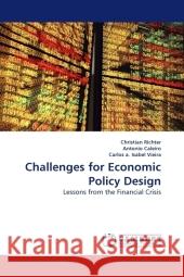 Challenges for Economic Policy Design : Lessons from the Financial Crisis Richter, Christian 9783838326702