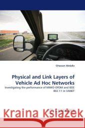 Physical and Link Layers of Vehicle Ad Hoc Networks  9783838328478 LAP Lambert Academic Publishing AG & Co KG