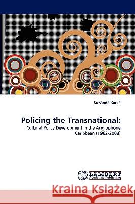 Policing the Transnational Suzanne Burke 9783838335087