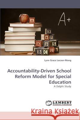 Accountability-Driven School Reform Model for Special Education  9783838336374 LAP Lambert Academic Publishing AG & Co KG