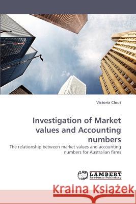 Investigation of Market values and Accounting numbers Clout, Victoria 9783838337234