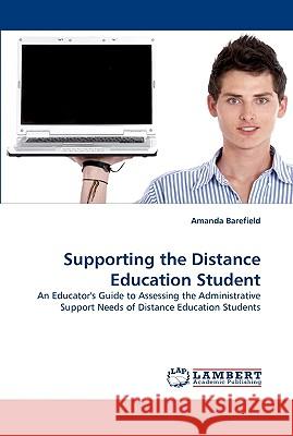 Supporting the Distance Education Student Amanda Barefield 9783838337999