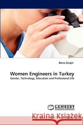 Women Engineers in Turkey Berna Zengin 9783838339207