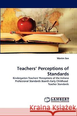 Teachers' Perceptions of Standards Wonim Son 9783838339979 LAP Lambert Academic Publishing