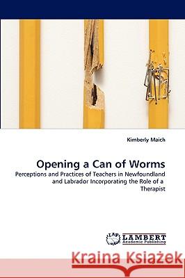 Opening a Can of Worms Kimberly Maich 9783838343211
