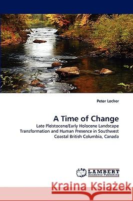 A Time of Change Peter Locher 9783838343723