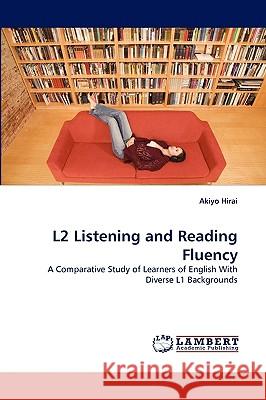 L2 Listening and Reading Fluency Akiyo Hirai 9783838343990
