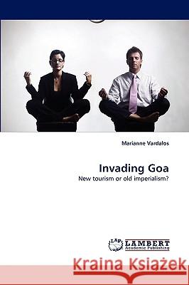 Invading Goa Marianne Vardalos 9783838344461