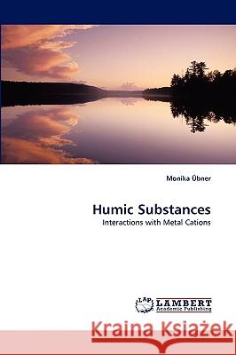 Humic Substances Monika Bner, Monika Ubner 9783838344621