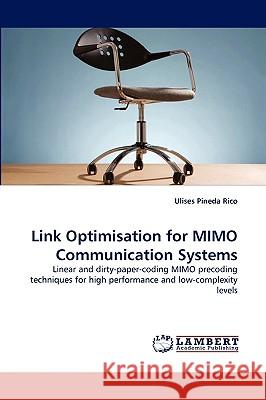 Link Optimisation for MIMO Communication Systems Ulises Pineda Rico 9783838344805 LAP Lambert Academic Publishing