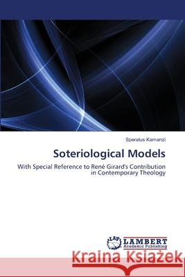 Soteriological Models  9783838345246 LAP Lambert Academic Publishing AG & Co KG