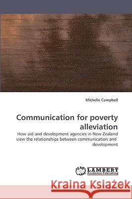 Communication for poverty alleviation Campbell, Michelle 9783838345734