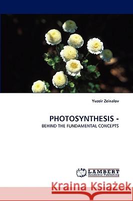 Photosynthesis - Yuzeir Zeinalov 9783838346106 LAP Lambert Academic Publishing