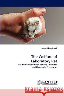 The Welfare of Laboratory Rat Usama Abou-Ismail 9783838346182 LAP Lambert Academic Publishing