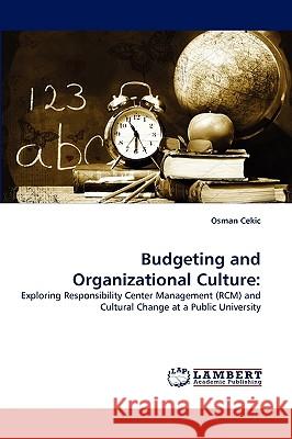 Budgeting and Organizational Culture Osman Cekic 9783838347370