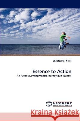 Essence to Action Christopher Niess 9783838348506 LAP Lambert Academic Publishing