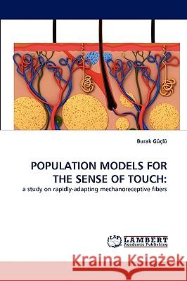 Population Models for the Sense of Touch  9783838349145 LAP Lambert Academic Publishing AG & Co KG