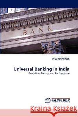 Universal Banking in India Priyadarshi Dash 9783838350530