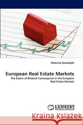 European Real Estate Markets Ekaterina Dorodnykh 9783838351506