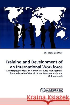 Training and Development of an International Workforce Chandana Unnithan 9783838351872