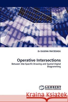 Operative Intersections Dr Eugenia Fratzeskou, Dr 9783838351933