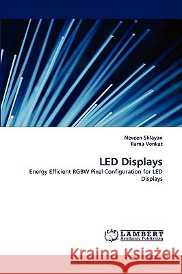 LED Displays Neveen Shlayan, Rama Venkat 9783838352541