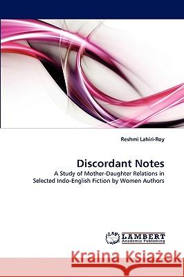 Discordant Notes Reshmi Lahiri-Roy 9783838353197