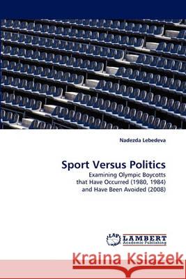 Sport Versus Politics Nadezda Lebedeva 9783838353456 LAP Lambert Academic Publishing