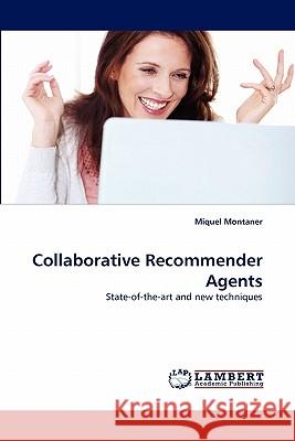 Collaborative Recommender Agents Miquel Montaner 9783838354262