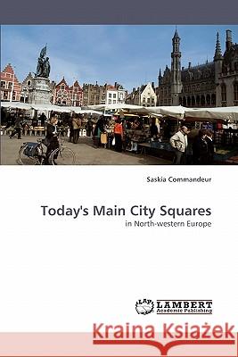 Today's Main City Squares  9783838356082 LAP Lambert Academic Publishing AG & Co KG