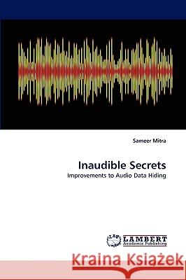 Inaudible Secrets Sameer Mitra 9783838357706