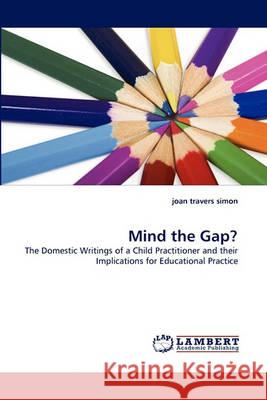 Mind the Gap?  9783838359243 LAP Lambert Academic Publishing AG & Co KG