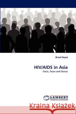 HIV/AIDS in Asia Binod Nepal 9783838360294