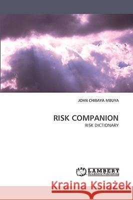 Risk Companion John Chibaya Mbuya 9783838361185 LAP Lambert Academic Publishing
