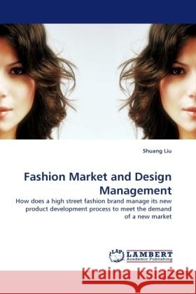 Fashion Market and Design Management Liu, Shuang 9783838362847