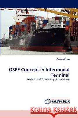 Ospf Concept in Intermodal Terminal Osama Khan 9783838362953
