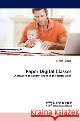 Paper Digital Classes Ashraf Habash 9783838363127 LAP Lambert Academic Publishing