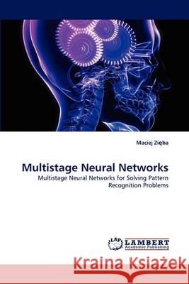 Multistage Neural Networks Maciej Ziba 9783838363974