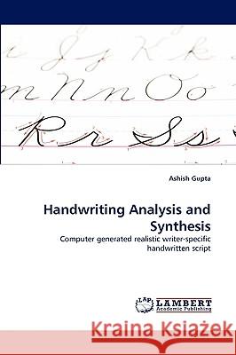 Handwriting Analysis and Synthesis Ashish Gupta 9783838363998