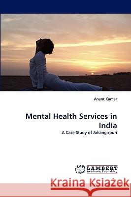 Mental Health Services in India Heinrich-B Oll-Stiftung Brandenburg 9783838364148