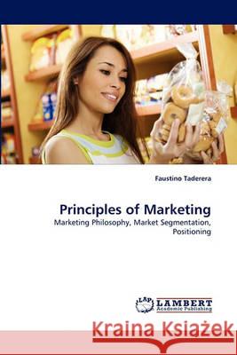 Principles of Marketing Faustino Taderera 9783838364162