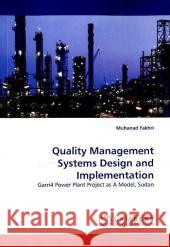 Quality Management Systems Design and Implementation Muhanad Fakhri 9783838364308