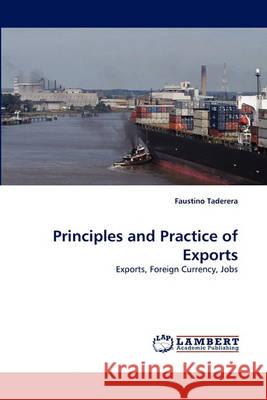 Principles and Practice of Exports Faustino Taderera 9783838365671