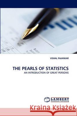 The Pearls of Statistics Vishal Pajankar 9783838366159