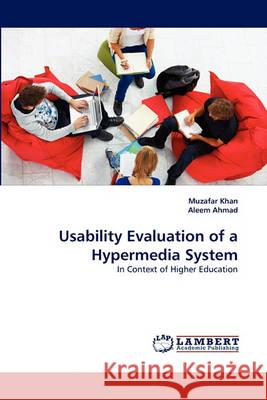 Usability Evaluation of a Hypermedia System Muzafar Khan, Aleem Ahmad 9783838367149 LAP Lambert Academic Publishing