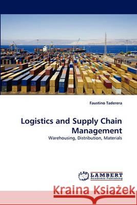 Logistics and Supply Chain Management Faustino Taderera 9783838367699