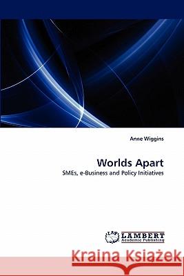 Worlds Apart Anne Wiggins 9783838368375 LAP Lambert Academic Publishing