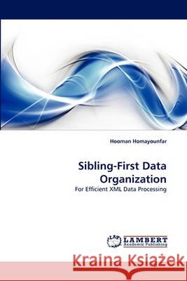 Sibling-First Data Organization Hooman Homayounfar 9783838368788