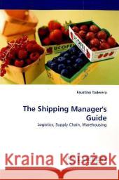 The Shipping Manager's Guide Faustino Taderera 9783838369594